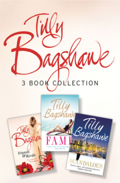 Книга Tilly Bagshawe 3-book Bundle: Scandalous, Fame, Friends and Rivals на ReadRate.com книга Tilly Bagshawe 3-book Bundle: Scandalous, Fame, Friends and Rivals
