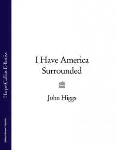 Книга I Have America Surrounded на ReadRate.com книга I Have America Surrounded