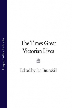 книга The Times Great Victorian Lives
