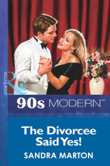 книга The Divorcee Said Yes!