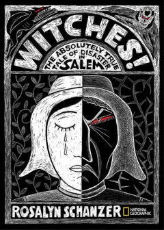 Книга Witches: The Absolutely True Tale of Disaster in Salem на ReadRate.com книга Witches: The Absolutely True Tale of Disaster in Salem