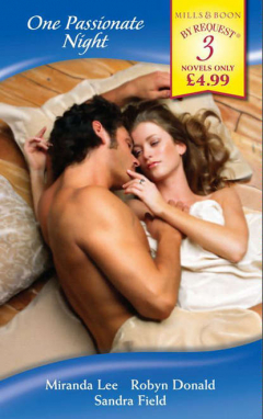 Книга One Passionate Night: His Bride for One Night / One Night at Parenga / His One-Night Mistress на ReadRate.com книга One Passionate Night: His Bride for One Night / One Night at Parenga / His One-Night Mistress