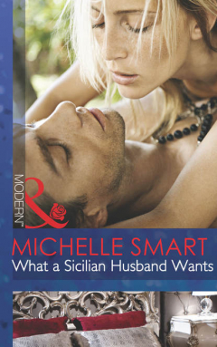 Книга What a Sicilian Husband Wants на ReadRate.com книга What a Sicilian Husband Wants