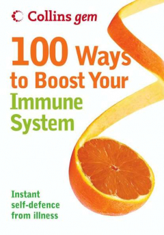 Книга 100 Ways to Boost Your Immune System на ReadRate.com книга 100 Ways to Boost Your Immune System