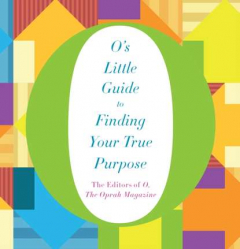 Книга O's Little Guide to Finding Your True Purpose на ReadRate.com книга O's Little Guide to Finding Your True Purpose