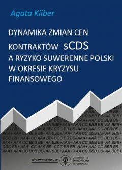 Книга Dynamika zmian cen kontrakt?w sCDS a ryzyko suwerenne Polski w okresie kryzysu finansowego на ReadRate.com книга Dynamika zmian cen kontrakt?w sCDS a ryzyko suwerenne Polski w okresie kryzysu finansowego
