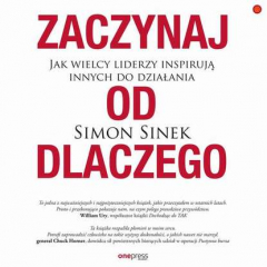 Книга Zaczynaj od DLACZEGO. Jak wielcy liderzy inspirują innych do działania на ReadRate.com книга Zaczynaj od DLACZEGO. Jak wielcy liderzy inspirują innych do działania