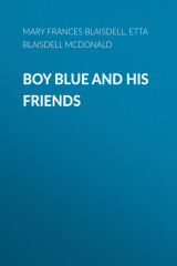 книга Boy Blue and His Friends