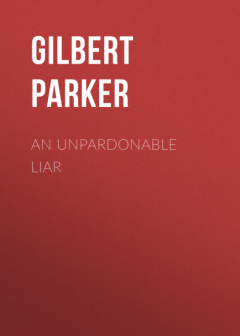Книга An Unpardonable Liar на ReadRate.com книга An Unpardonable Liar
