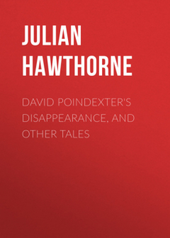 Книга David Poindexter's Disappearance, and Other Tales на ReadRate.com книга David Poindexter's Disappearance, and Other Tales