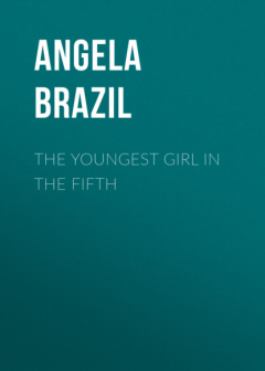 Книга The Youngest Girl in the Fifth на ReadRate.com книга The Youngest Girl in the Fifth