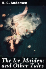 книга The Ice-Maiden: and Other Tales