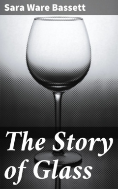 Книга The Story of Glass на ReadRate.com книга The Story of Glass