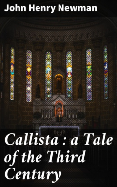 Книга Callista : a Tale of the Third Century на ReadRate.com книга Callista : a Tale of the Third Century