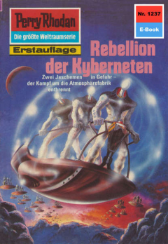 Книга Perry Rhodan 1237: Rebellion der Kyberneten на ReadRate.com книга Perry Rhodan 1237: Rebellion der Kyberneten