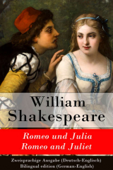 книга Romeo und Julia / Romeo and Juliet - Zweisprachige Ausgabe (Deutsch-Englisch)