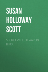 книга Secret Wife of Aaron Burr