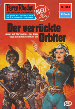 Книга Perry Rhodan 961: Der verr?ckte Orbiter на ReadRate.com книга Perry Rhodan 961: Der verr?ckte Orbiter