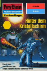 книга Perry Rhodan 2098: Hinter dem Kristallschirm