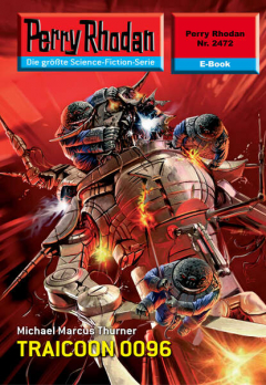 Книга Perry Rhodan 2472: TRAICOON 0096 на ReadRate.com книга Perry Rhodan 2472: TRAICOON 0096