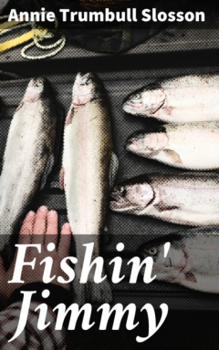 Книга Fishin' Jimmy на ReadRate.com книга Fishin' Jimmy