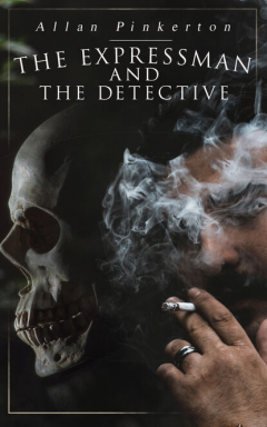 Книга The Expressman and the Detective на ReadRate.com книга The Expressman and the Detective
