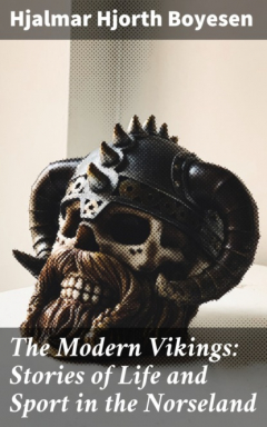 Книга The Modern Vikings: Stories of Life and Sport in the Norseland на ReadRate.com книга The Modern Vikings: Stories of Life and Sport in the Norseland