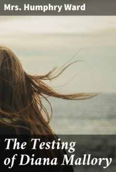 Книга The Testing of Diana Mallory на ReadRate.com книга The Testing of Diana Mallory
