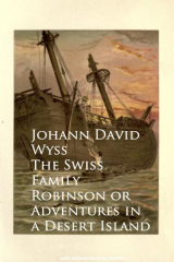 книга The Swiss Family Robinson or Adventures in a Desert Island