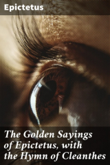 книга The Golden Sayings of Epictetus, with the Hymn of Cleanthes
