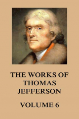 книга The Works of Thomas Jefferson