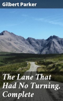 Книга The Lane That Had No Turning, Complete на ReadRate.com книга The Lane That Had No Turning, Complete