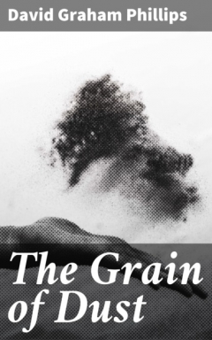 Книга The Grain of Dust на ReadRate.com книга The Grain of Dust