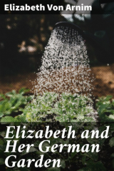 книга Elizabeth and Her German Garden