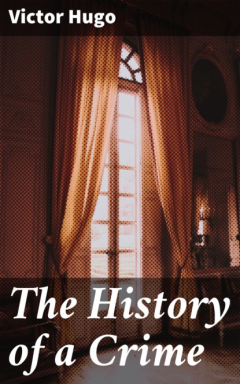 Книга The History of a Crime на ReadRate.com книга The History of a Crime