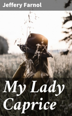 Книга My Lady Caprice на ReadRate.com книга My Lady Caprice
