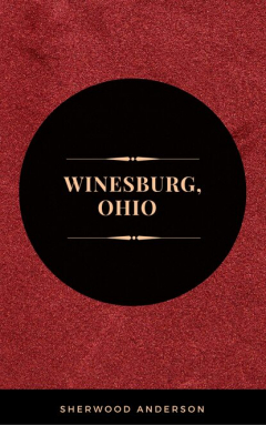 Книга Winesburg, Ohio на ReadRate.com книга Winesburg, Ohio