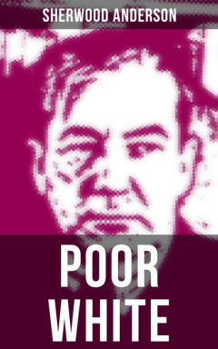 Книга POOR WHITE на ReadRate.com книга POOR WHITE