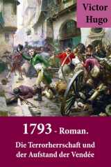 книга 1793 - Roman. Die Terrorherrschaft und der Aufstand der Vend?e