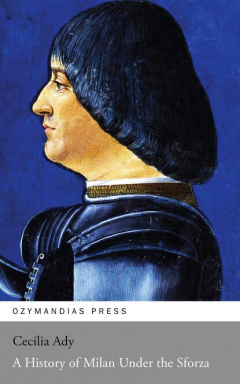 Книга A History of Milan Under the Sforza на ReadRate.com книга A History of Milan Under the Sforza
