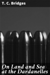 книга On Land and Sea at the Dardanelles