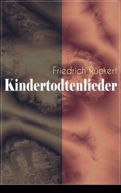 Книга Kindertodtenlieder на ReadRate.com книга Kindertodtenlieder