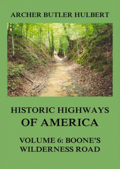 Книга Historic Highways of America на ReadRate.com книга Historic Highways of America