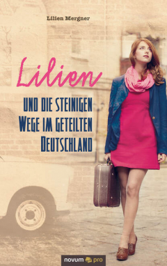 Книга Lilien und die steinigen Wege im geteilten Deutschland на ReadRate.com книга Lilien und die steinigen Wege im geteilten Deutschland
