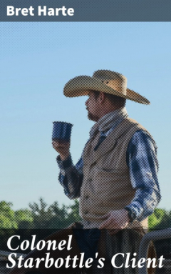 книга Colonel Starbottle's Client