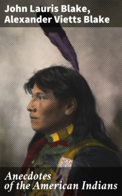 Книга Anecdotes of the American Indians на ReadRate.com книга Anecdotes of the American Indians