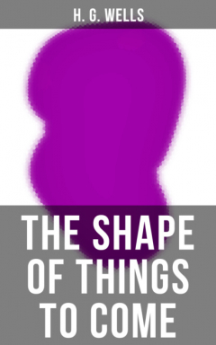Книга THE SHAPE OF THINGS TO COME на ReadRate.com книга THE SHAPE OF THINGS TO COME