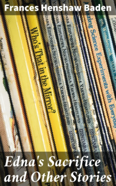 книга Edna's Sacrifice and Other Stories