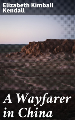 Книга A Wayfarer in China на ReadRate.com книга A Wayfarer in China