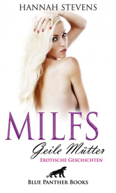 Книга MILFS - Geile M?tter | Erotische Geschichten на ReadRate.com книга MILFS - Geile M?tter | Erotische Geschichten